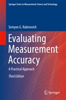 Semyon Rabinovich, Semyon G Rabinovich, Semyon G. Rabinovich - Evaluating Measurement Accuracy