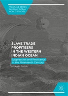 Hideaki Suzuki - Slave Trade Profiteers in the Western Indian Ocean