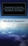 Michael Samuels - Pregúntale al Universo