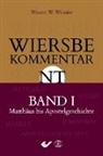 Warren W Wiersbe, Warren W. Wiersbe - Wiersbe Kommentar Neues Testament. Bd.1