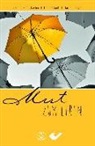 Hartmu Jaeger, Hartmut Jaeger, Thoma Lieth, Thomas Lieth, Samue Rindlisbacher, Samuel Rindlisbacher - Mut zum Leben