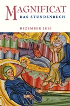 Redaktio MAGNIFICAT, Redaktion MAGNIFICAT - MAGNIFICAT, Das Stundenbuch. Ausg.2018/12
