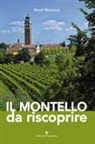 Gianni Mazzocco - Il Montello da riscoprire