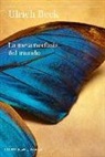Ulrich Beck - La metamorfosis del mundo