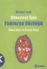 Patrick Hocke, Roman Hocke - Michael Ende Bitmeyecek Öykü - Fantazya Sözlügü