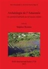 Stéphen Rostain - Archéologie de l'Amazonie