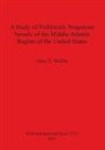 Gary D. Shaffer - A Study of Prehistoric Soapstone Vessels of the Middle Atlantic Region of the United States