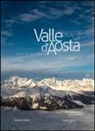 Davide Jaccod, Enzo Massa Micon, Moreno Vignolini - Valle d'Aosta-Vallée d'Aoste-Aosta Valley. Ediz. italiana, francese e inglese