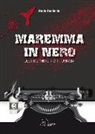 Paolo Pagliarini - Maremma in nero. Delitti e misteri di provincia