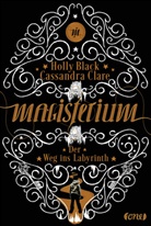 Holly Black, Cassandra Clare - Magisterium - Der Weg ins Labyrinth