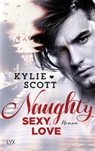Kylie Scott - Naughty, Sexy, Love