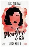 Lucy Holliday - A Girls' Night In - Marilyn & Ich