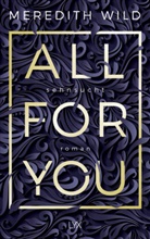 Meredith Wild - All for You - Sehnsucht
