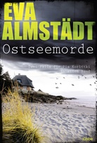 Eva Almstädt - Ostseemorde