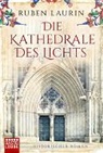 Ruben Laurin - Die Kathedrale des Lichts