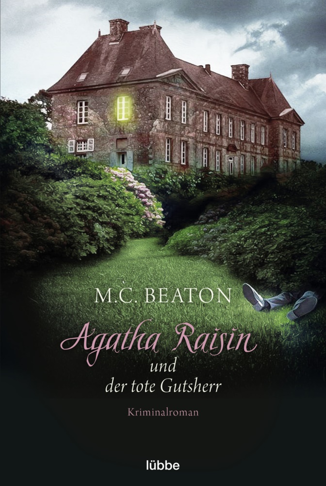 M C Beaton, M. C. Beaton - Agatha Raisin und der tote Gutsherr - Kriminalroman