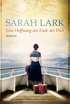 Sarah Lark, Tina Dreher - Eine Hoffnung am Ende der Welt - Roman