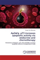 Walaa Fikry Elbossaty - Ap2 /Gamma, p73 increases apoptotic activity via endocrine and chemotherapy