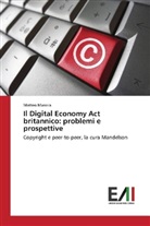 Matteo Manera - Il Digital Economy Act britannico: problemi e prospettive