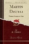 G. Zehnder - Martin Disteli: Vortrag, Gehalten in Olten (Classic Reprint)