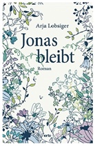 Anrja Lobsiger, Arja Lobsiger - Jonas bleibt