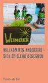 Claudius Baisch u a, Günther Heeg, Lut Hillmann, Lutz Hillmann - Willkommen Anderswo - sich spielend begegnen