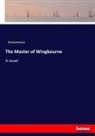 Anonym, Anonymous - The Master of Wingbourne