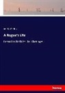 Wilkie Collins - A Rogue's Life