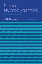 John Grue, J N Newman, J. N. Newman, John N. Newman, Newman J. N. - Marine Hydrodynamics, 40th anniversary edition