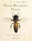 Heather Swan, Heather (University of Wisconsin-Madison) Swan - Where Honeybees Thrive
