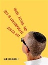 Ben Schachter, Ben (Saint Vincent College) Schachter - Image, Action, and Idea in Contemporary Jewish Art