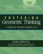 Mark Driscoll, Mark/ Dimatteo Driscoll, Michael Egan, Johannah Nikula, Rachel Wing Dimatteo - Fostering Geometric Thinking