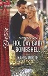 Karen Booth - Holiday Baby Bombshell