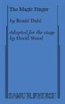 Roald Dahl, David Wood - The Magic Finger