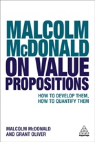 Malcolm McDonald, Malcom McDonald, McDonald Malcolm, Grant Oliver - Malcolm McDonald on Value Propositions