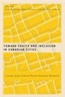 Caroline Andrew, Fran Klodawsky, Janet Siltanen - Toward Equity and Inclusion in Canadian Cities
