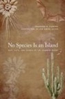Kim Kanoa Duffek, Theodore H Fleming, Theodore H. Fleming, Theodore H./ Duffek Fleming, Kim Kanoa Duffek - No Species Is an Island
