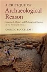 Giorgio Buccellati, Giorgio (University of California Buccellati, Buccellati Giorgio - Critique of Archaeological Reason