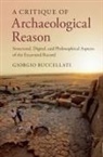 Giorgio Buccellati, Giorgio (University of California Buccellati, Buccellati Giorgio - Critique of Archaeological Reason