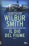 Wilbur Smith - Il dio del fiume