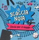 Nicola Baxter - Lo scaccianoia. Giochi per il viaggio
