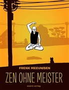 Frenk Meeuwsen - Zen ohne Meister