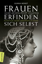 Gunna Wendt - Frauen erfinden sich selbst