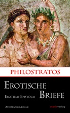 Philostratos, Kai Brodersen - Erotische Briefe / Erotikai Epistolai