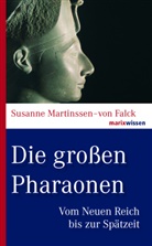 Susanne Martinssen-von Falck, Susann Martinssen-von Falck, Susanne Martinssen-von Falck - Die großen Pharaonen