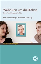Friederike Samstag, Kersti Samstag, Kerstin Samstag - Wahnsinn um drei Ecken