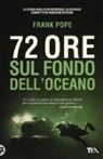 Frank Pope - 72 ore sul fondo dell'oceano