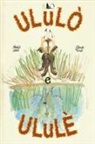 Amélie Galé, Gale Tow, Jack Tow - Ululò e Ululè