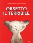 Marianne Barcilon, Christian Jolibois - Orsetto il terribile