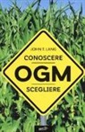 John T. Lang - OGM. Conoscere, scegliere